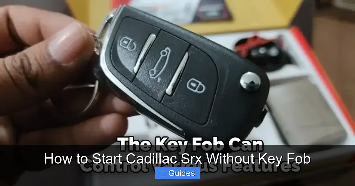 How to Start Cadillac Srx Without Key Fob