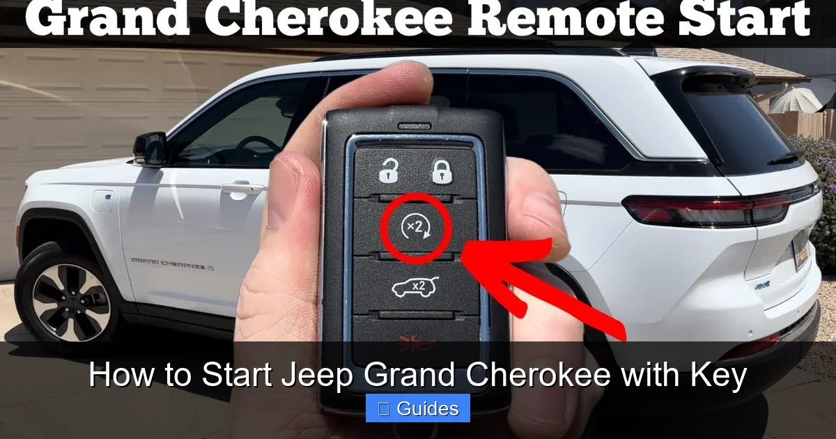 How to Start Jeep Grand Cherokee with Key