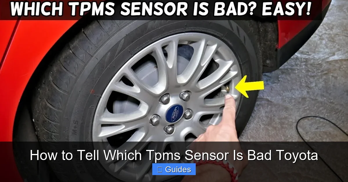 How to Tell Which Tpms Sensor Is Bad Toyota