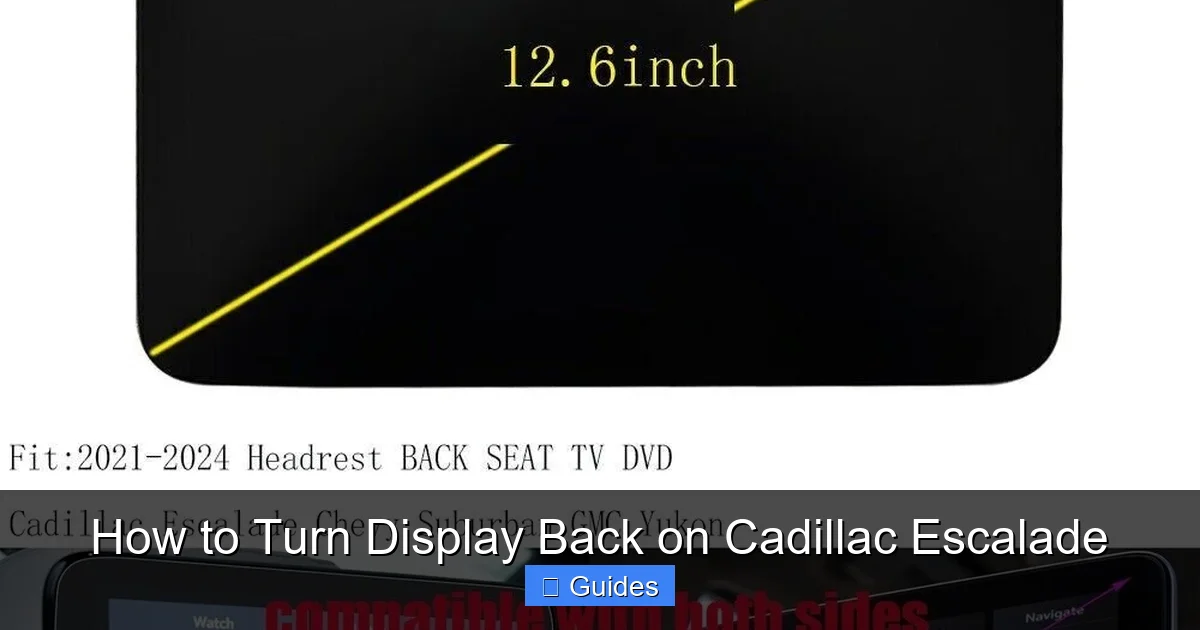 How to Turn Display Back on Cadillac Escalade