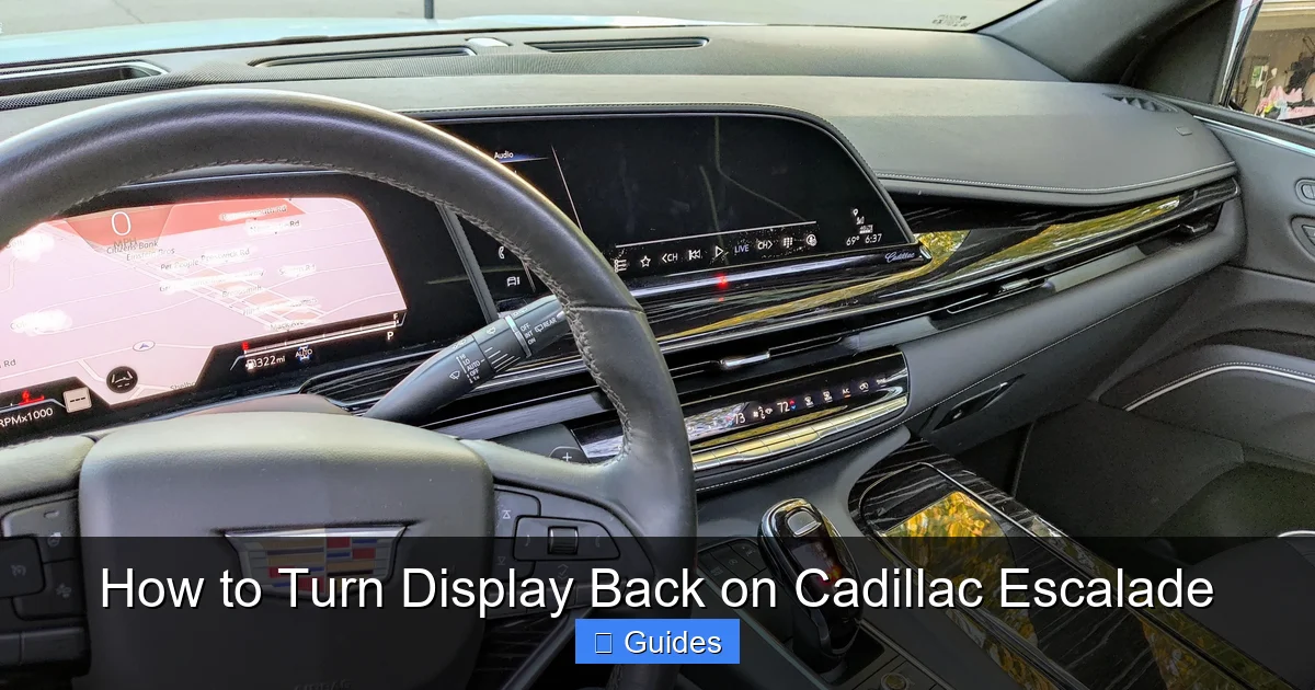 How to Turn Display Back on Cadillac Escalade