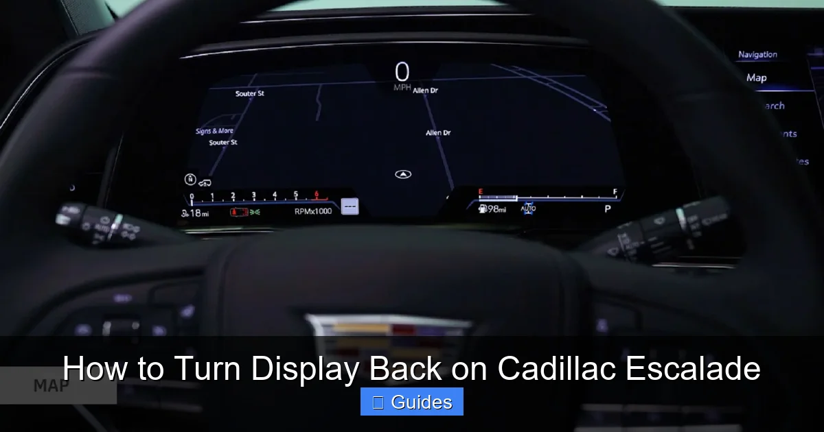 How to Turn Display Back on Cadillac Escalade