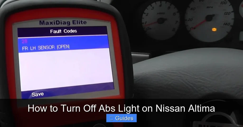 How to Turn Off Abs Light on Nissan Altima