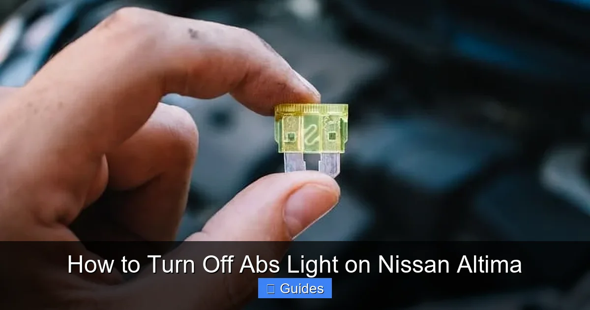 How to Turn Off Abs Light on Nissan Altima