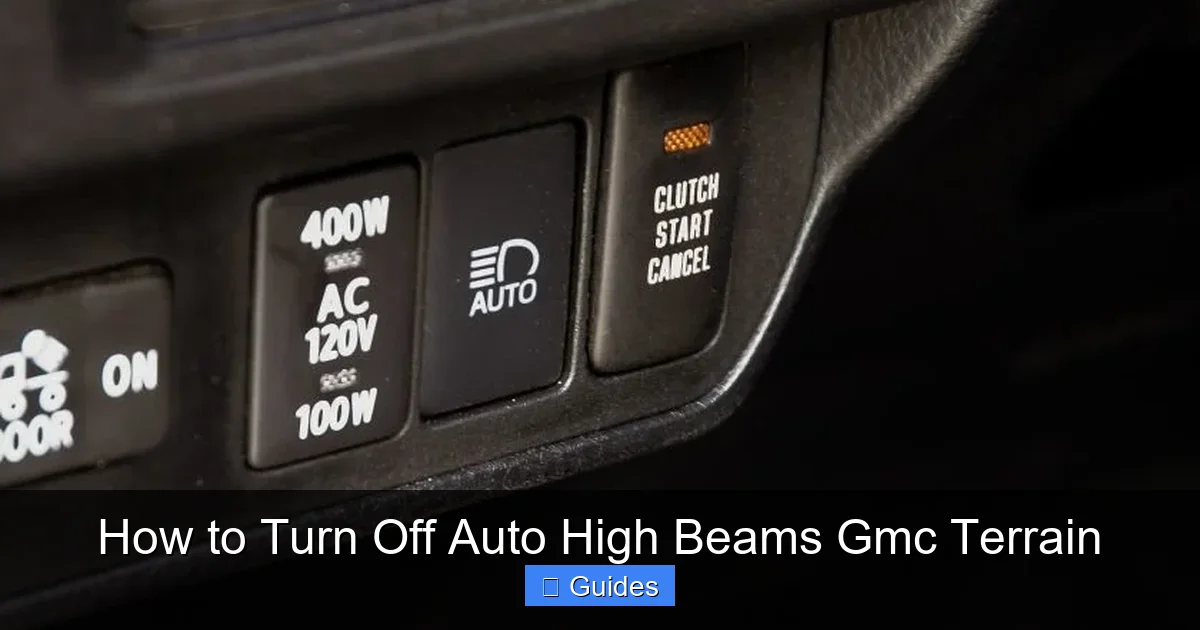 How to Turn Off Auto High Beams Gmc Terrain