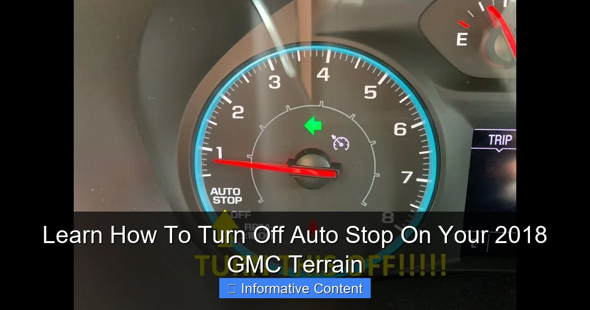 Learn How To Turn Off Auto Stop On Your 2018 GMC Terrain