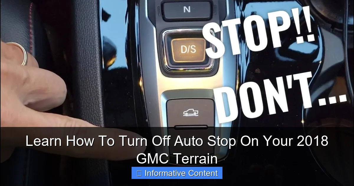 Learn How To Turn Off Auto Stop On Your 2018 GMC Terrain