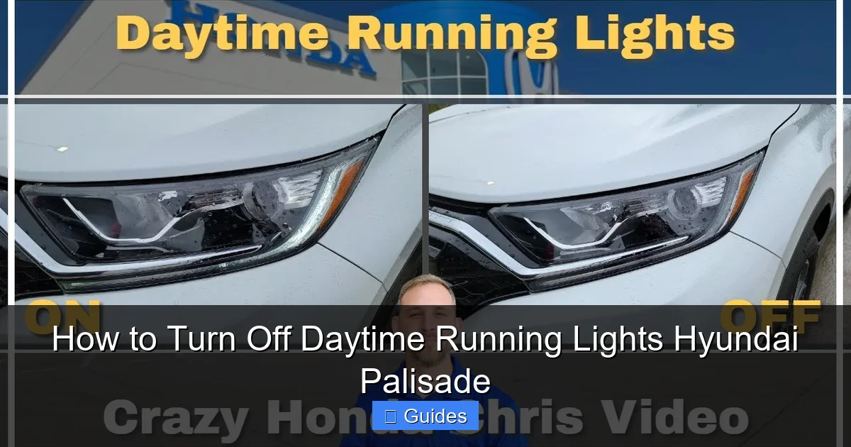 How to Turn Off Daytime Running Lights Hyundai Palisade