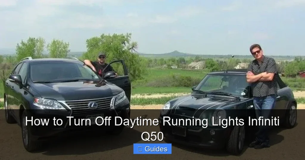 How to Turn Off Daytime Running Lights Infiniti Q50