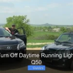 How to Turn Off Daytime Running Lights Infiniti Q50