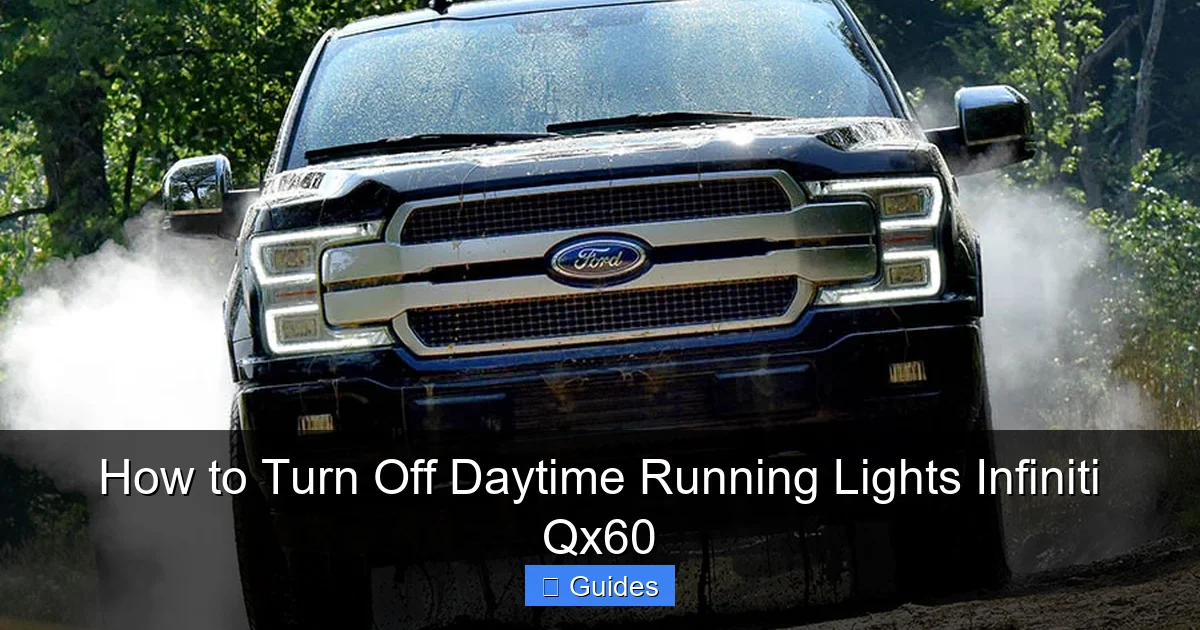 How to Turn Off Daytime Running Lights Infiniti Qx60