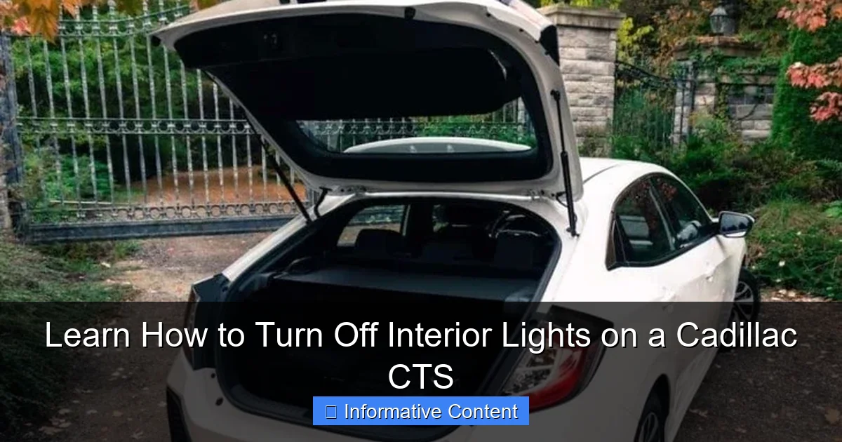 Learn How to Turn Off Interior Lights on a Cadillac CTS