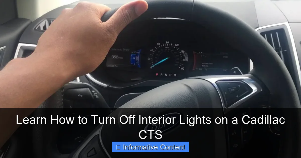 Learn How to Turn Off Interior Lights on a Cadillac CTS