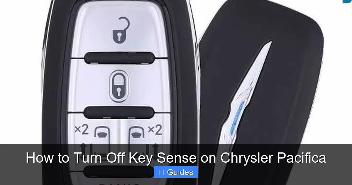 How to Turn Off Key Sense on Chrysler Pacifica