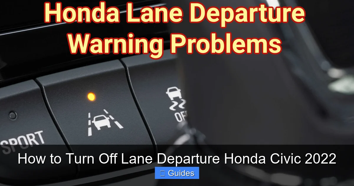 How to Turn Off Lane Departure Honda Civic 2022