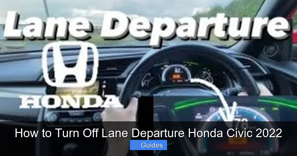 How to Turn Off Lane Departure Honda Civic 2022