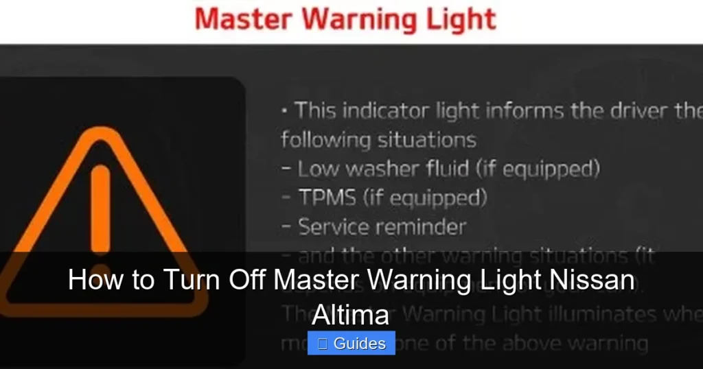 How to Turn Off Master Warning Light Nissan Altima