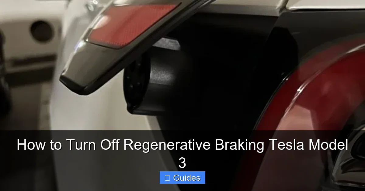 How to Turn Off Regenerative Braking Tesla Model 3