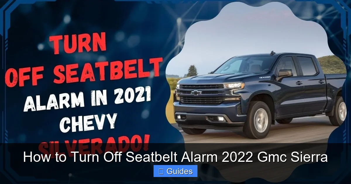 How to Turn Off Seatbelt Alarm 2022 Gmc Sierra