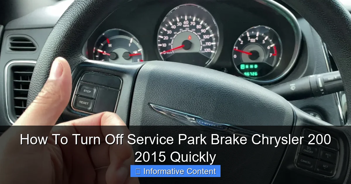 How To Turn Off Service Park Brake Chrysler 200 2015 Quickly