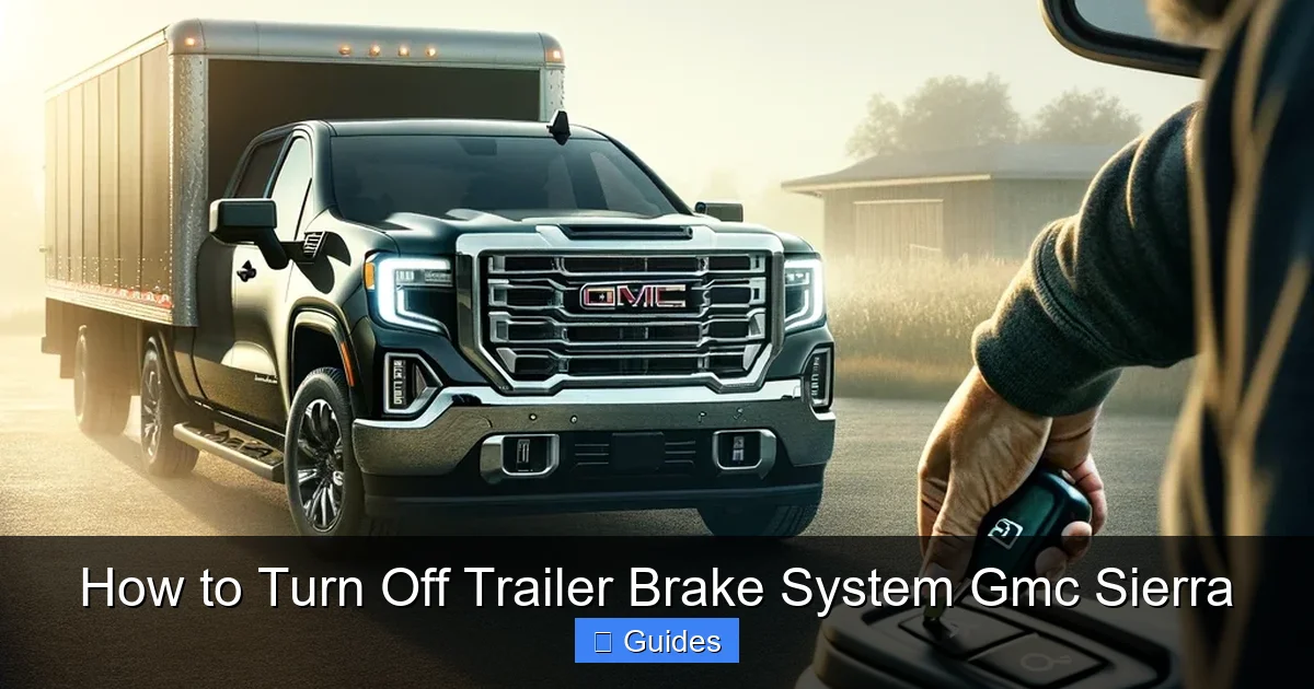How to Turn Off Trailer Brake System Gmc Sierra