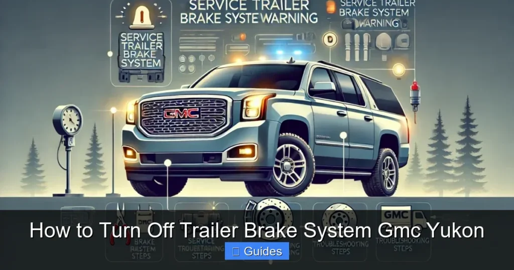How to Turn Off Trailer Brake System Gmc Yukon