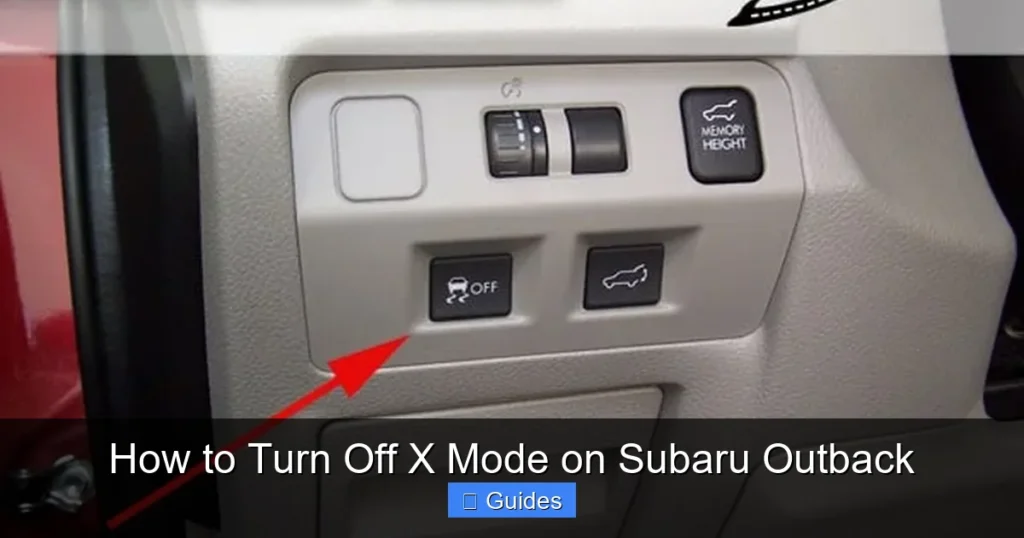 How to Turn Off X Mode on Subaru Outback