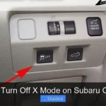 How to Turn Off X Mode on Subaru Outback