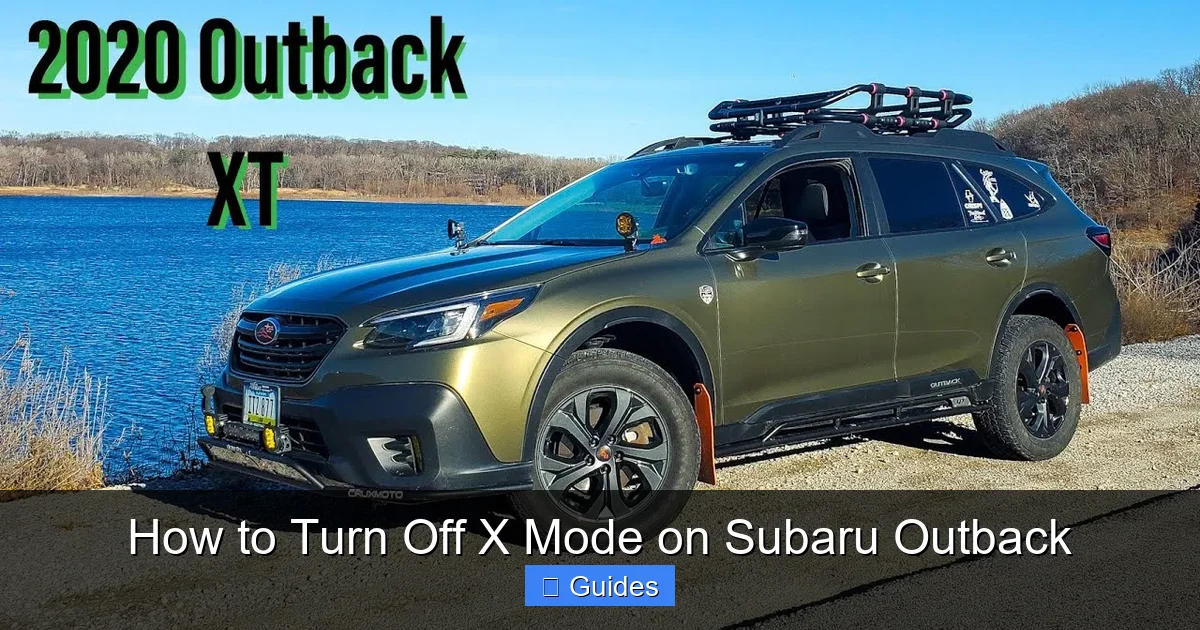 How to Turn Off X Mode on Subaru Outback