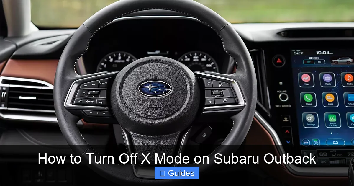 How to Turn Off X Mode on Subaru Outback