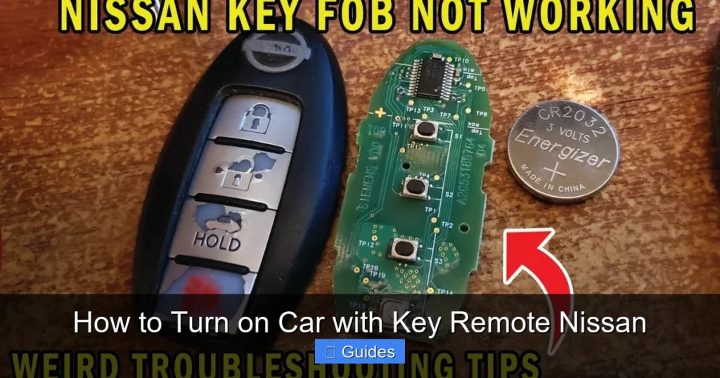 How to Turn on Car with Key Remote Nissan