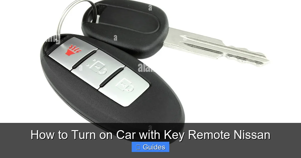 How to Turn on Car with Key Remote Nissan