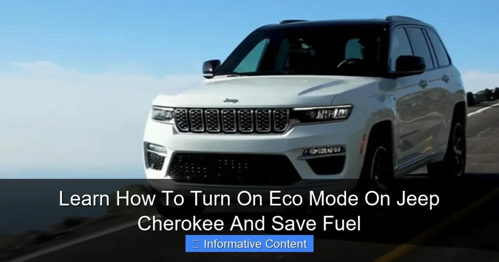Learn How To Turn On Eco Mode On Jeep Cherokee And Save Fuel