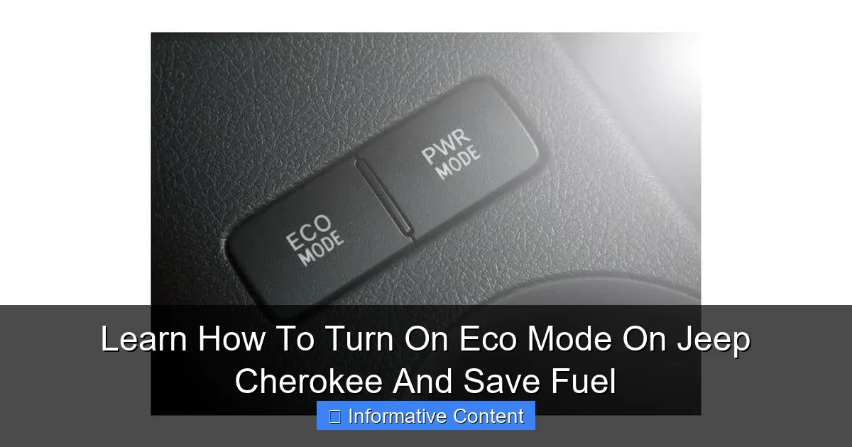 Learn How To Turn On Eco Mode On Jeep Cherokee And Save Fuel