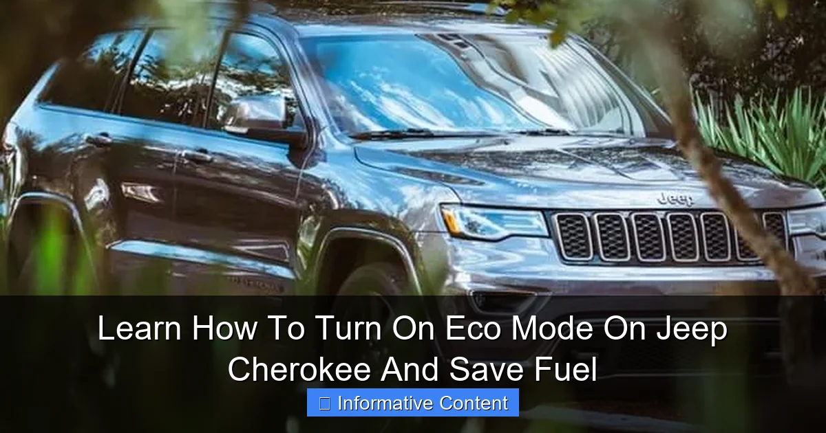Learn How To Turn On Eco Mode On Jeep Cherokee And Save Fuel