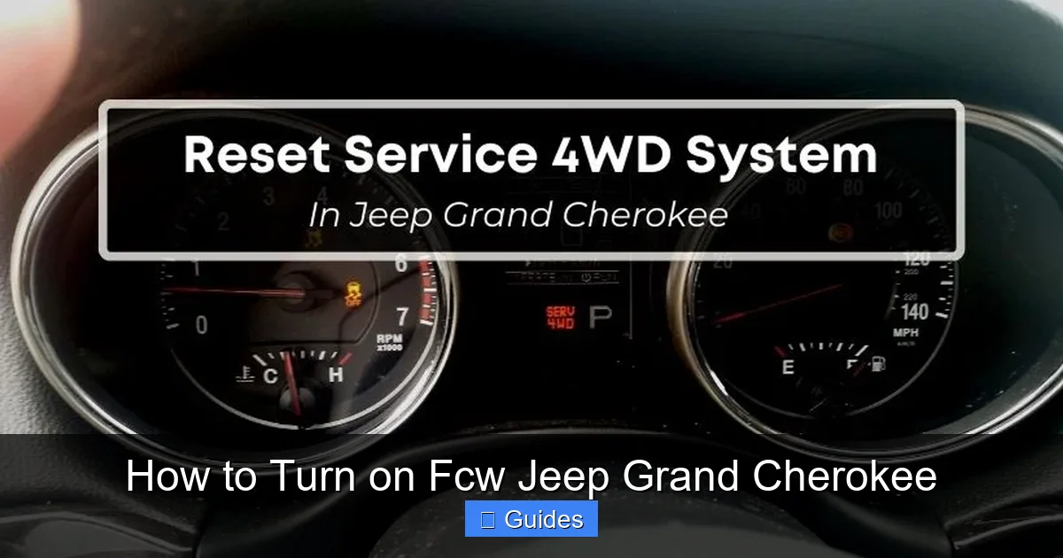 How to Turn on Fcw Jeep Grand Cherokee