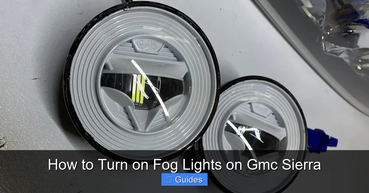 How to Turn on Fog Lights on Gmc Sierra