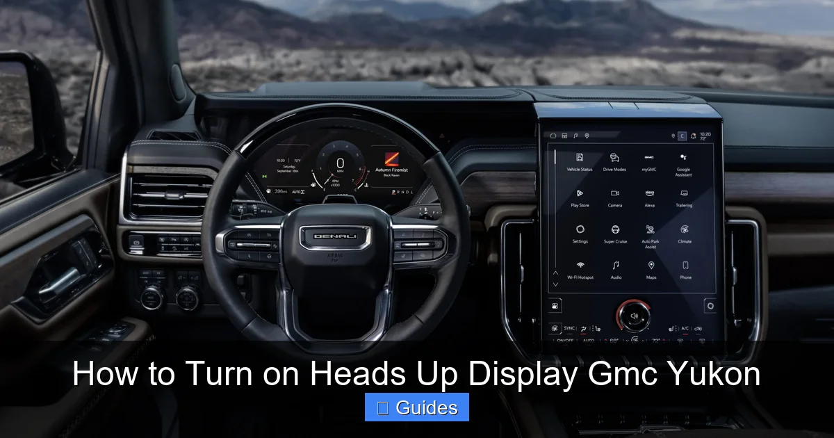 How to Turn on Heads Up Display Gmc Yukon