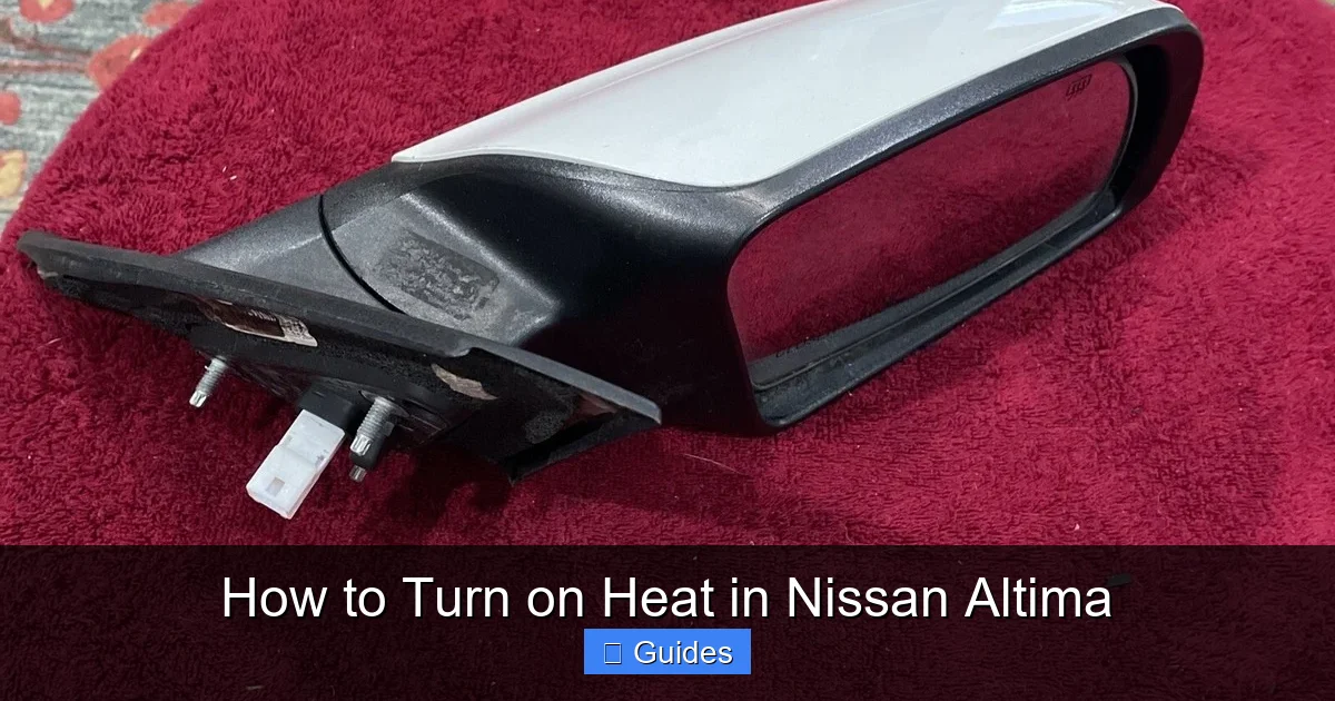 How to Turn on Heat in Nissan Altima