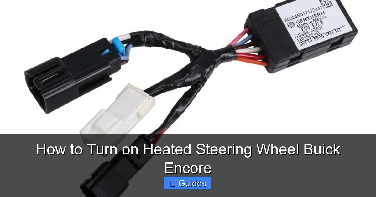 How to Turn on Heated Steering Wheel Buick Encore