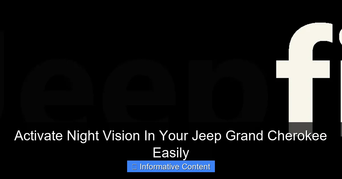 Activate Night Vision In Your Jeep Grand Cherokee Easily