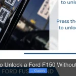 How to Unlock a Ford F150 Without Keys