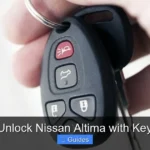How to Unlock Nissan Altima with Keys Inside