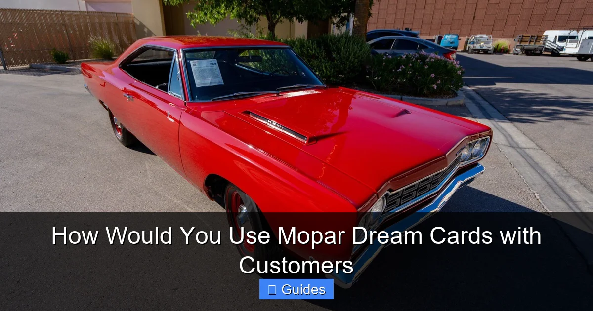 How Would You Use Mopar Dream Cards with Customers