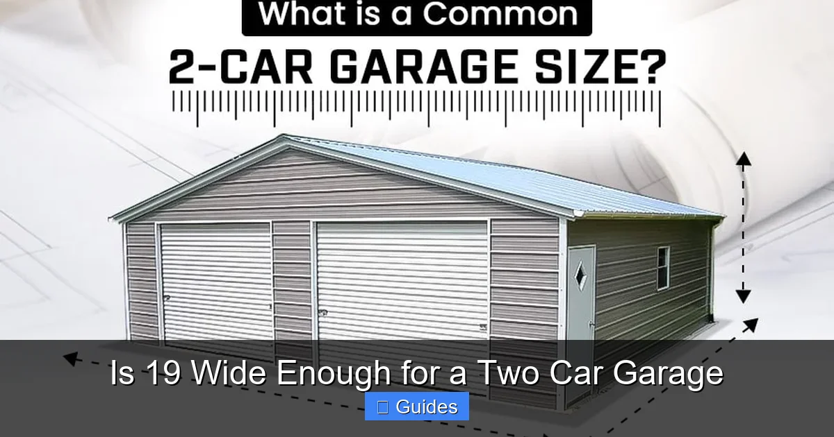 Is 19 Wide Enough for a Two Car Garage