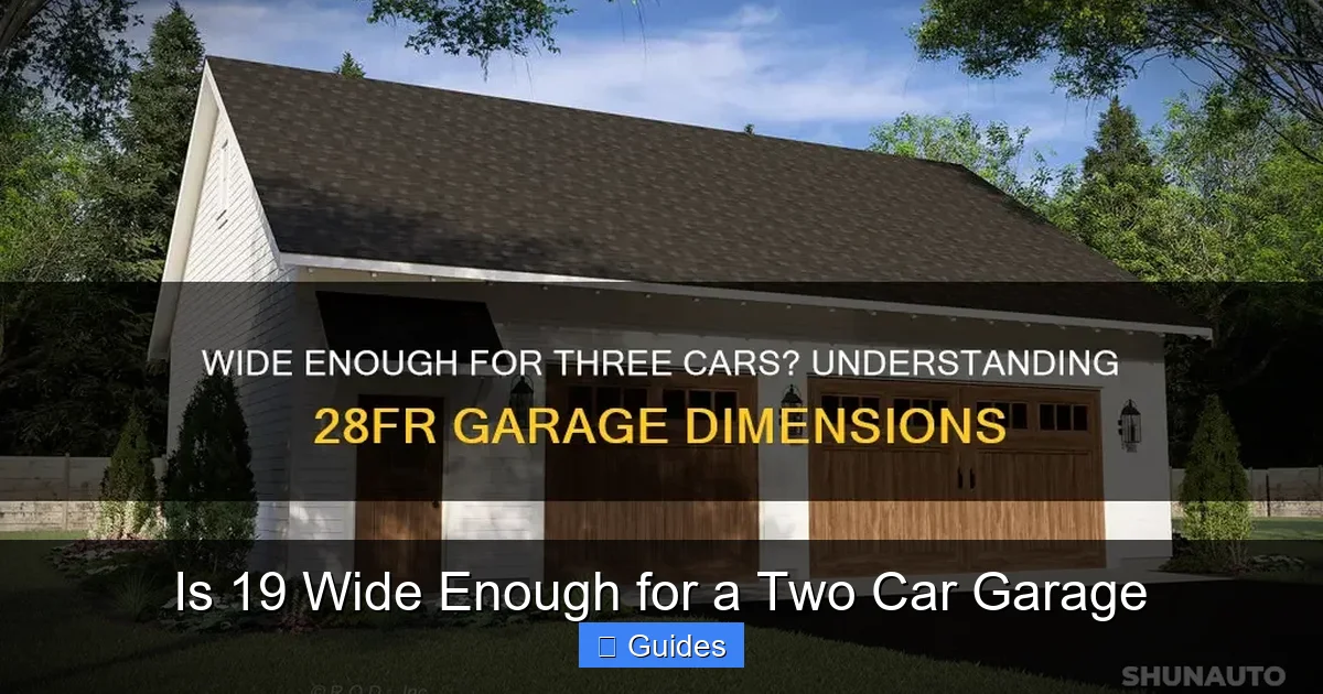Is 19 Wide Enough for a Two Car Garage