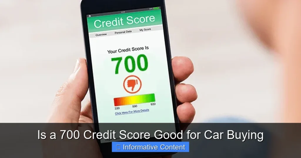 Is a 700 Credit Score Good for Car Buying