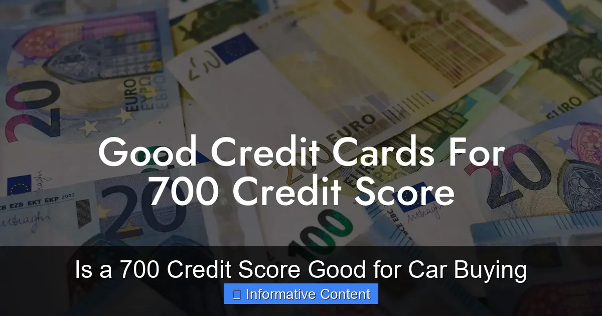 Is a 700 Credit Score Good for Car Buying