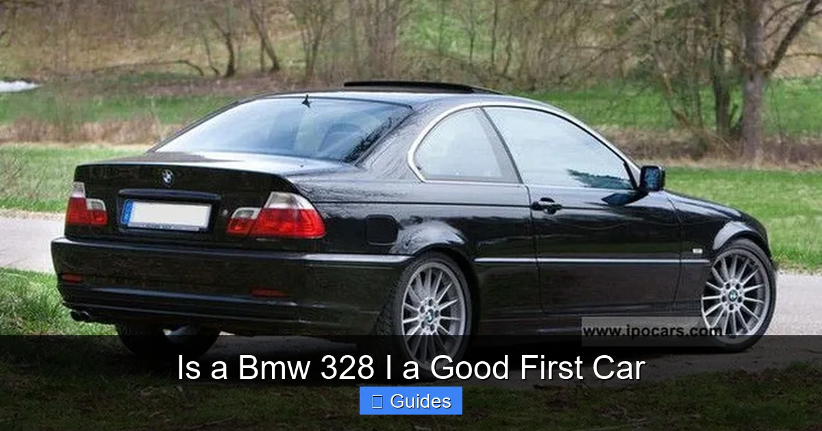 Is a Bmw 328 I a Good First Car