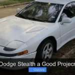 Is a Dodge Stealth a Good Projecr Car